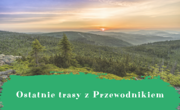 Główny Szlak Beskidzki z Przewodnikiem - ostatnie trasy